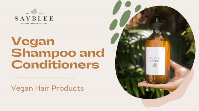 The Best Vegan Shampoos and Conditioner for Every Hair Need | Sayblee Products